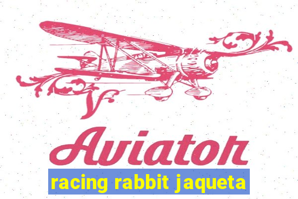 racing rabbit jaqueta